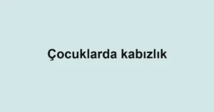 cocuklarda-kabizlik